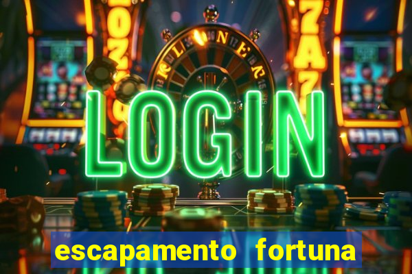 escapamento fortuna é proibido