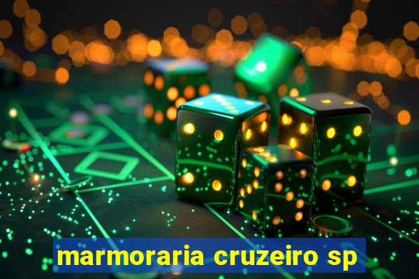 marmoraria cruzeiro sp