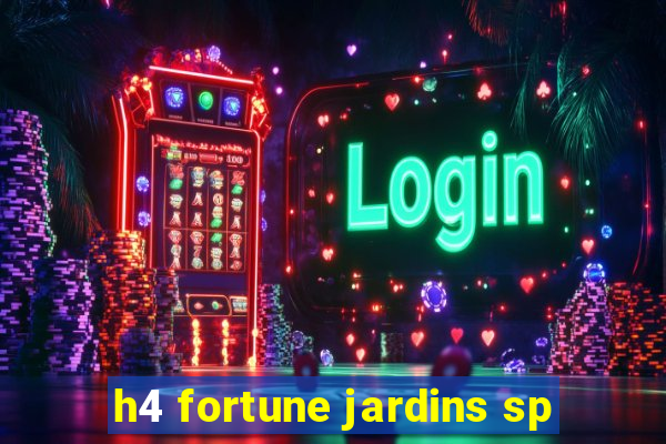 h4 fortune jardins sp