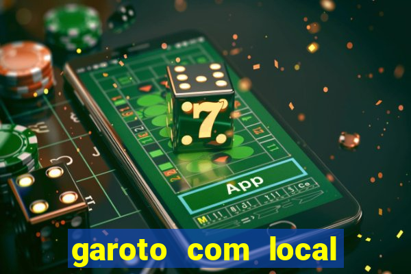 garoto com local são paulo