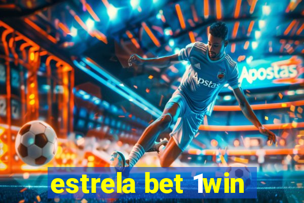 estrela bet 1win