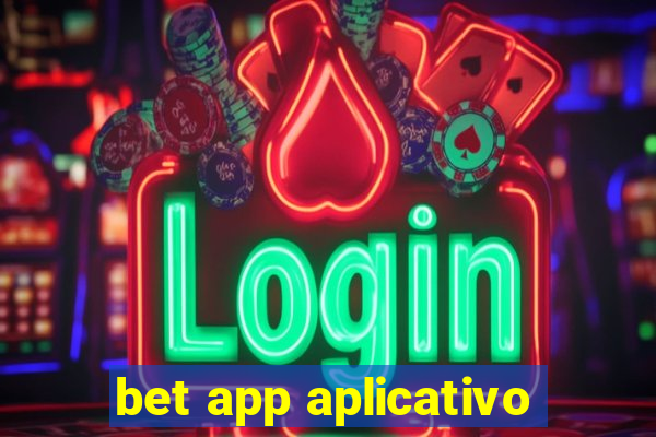 bet app aplicativo