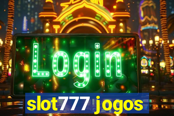 slot777 jogos