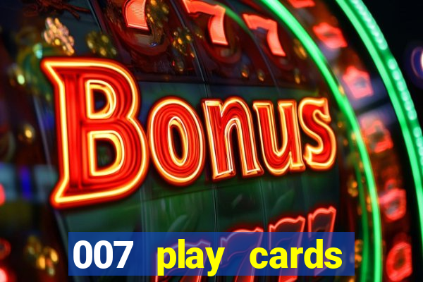 007 play cards casino royale