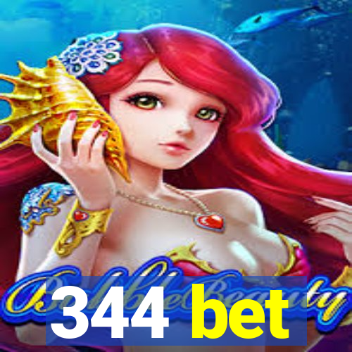 344 bet