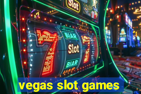 vegas slot games