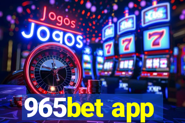 965bet app