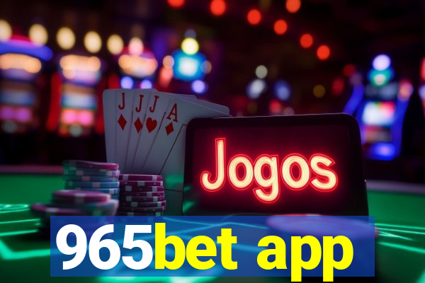 965bet app