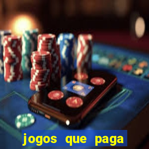 jogos que paga dinheiro de verdade no paypal