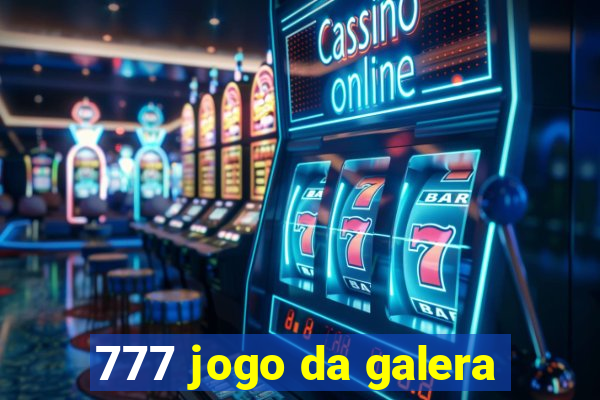 777 jogo da galera