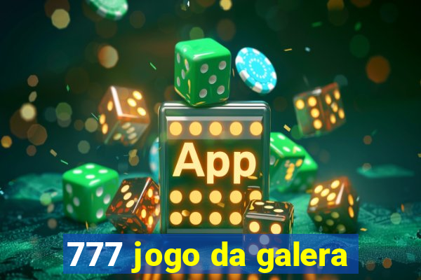 777 jogo da galera