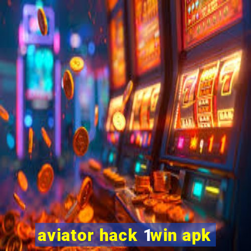 aviator hack 1win apk