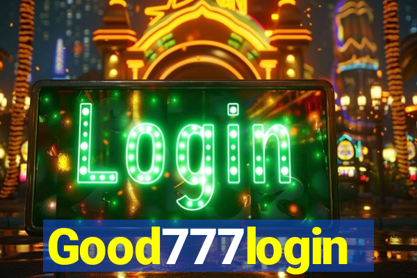 Good777login