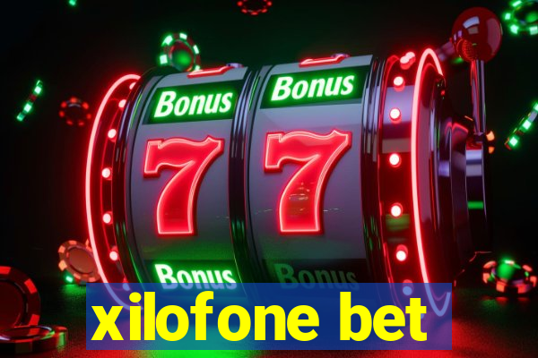 xilofone bet