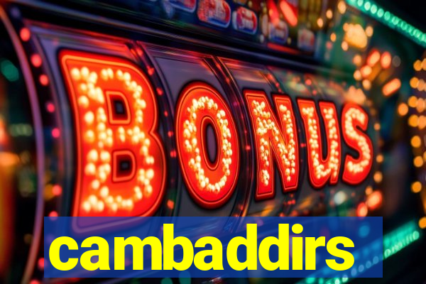 cambaddirs