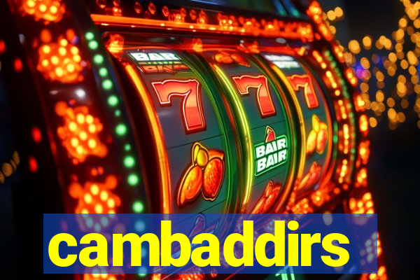 cambaddirs