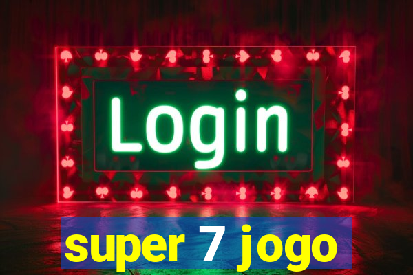 super 7 jogo