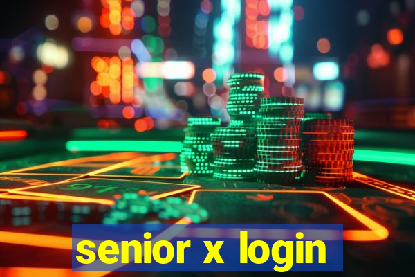 senior x login