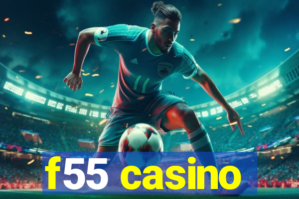 f55 casino