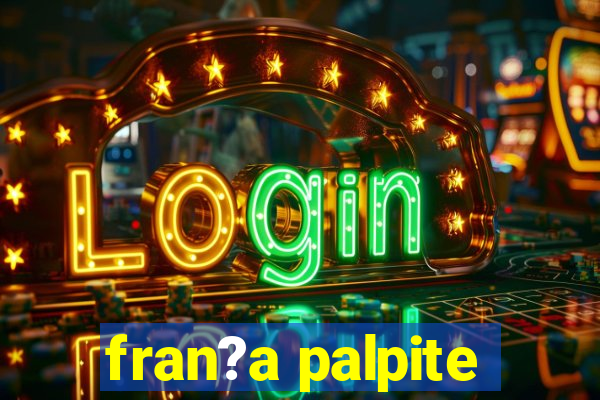 fran?a palpite