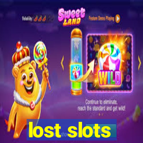 lost slots