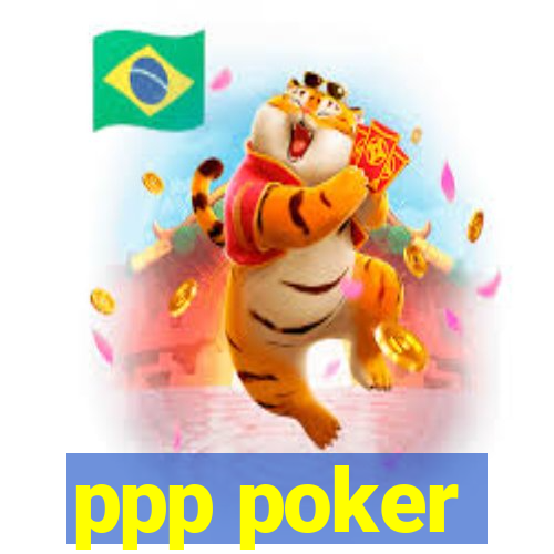 ppp poker