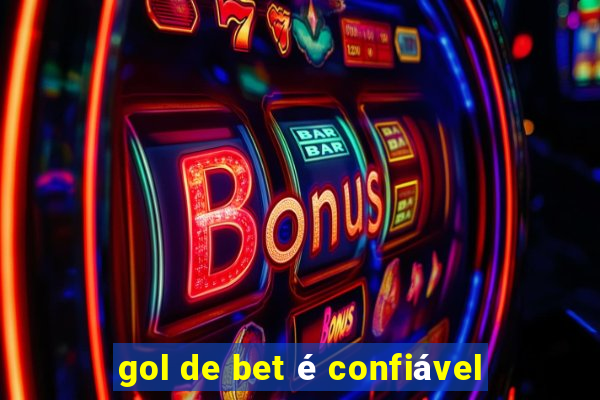 gol de bet é confiável