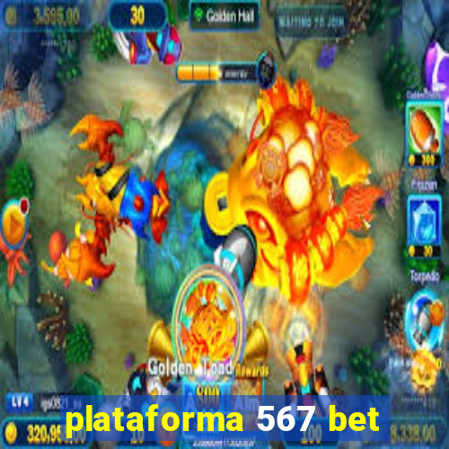 plataforma 567 bet