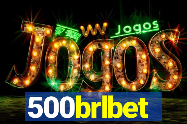 500brlbet