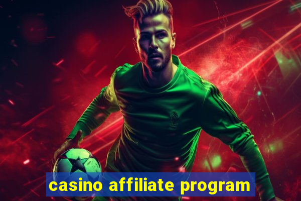 casino affiliate program