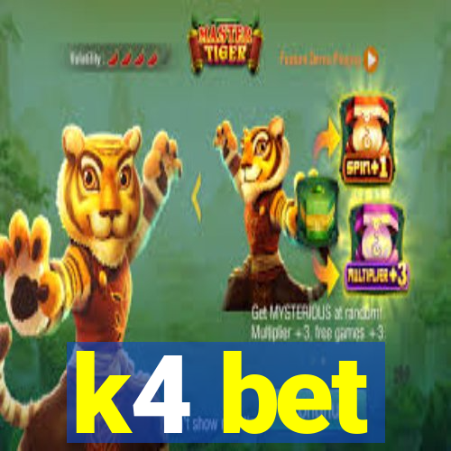 k4 bet