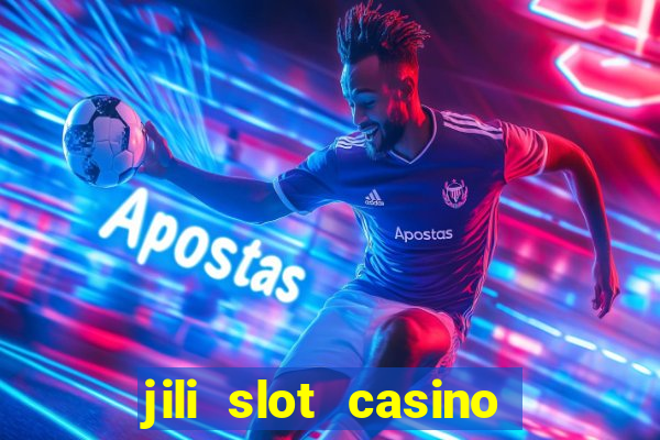 jili slot casino real money