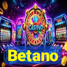 Betano