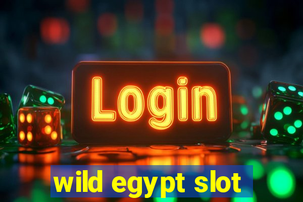 wild egypt slot