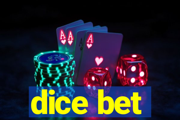 dice bet