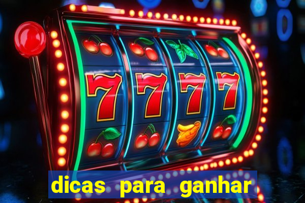 dicas para ganhar nos slots