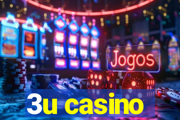 3u casino