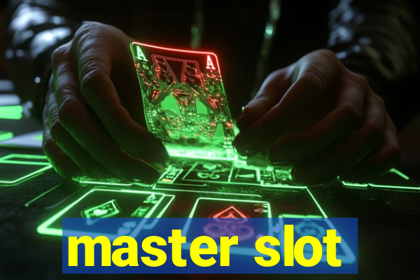 master slot