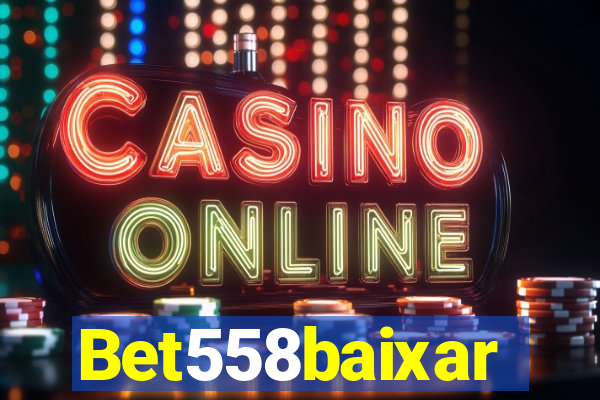 Bet558baixar