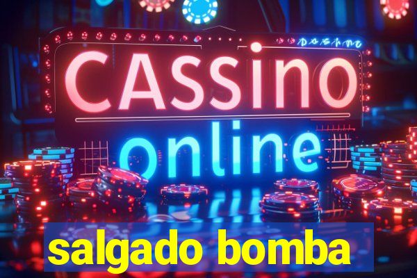 salgado bomba