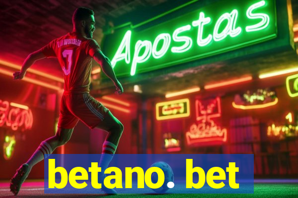 betano. bet