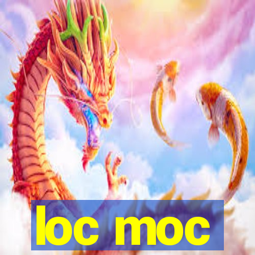 loc moc