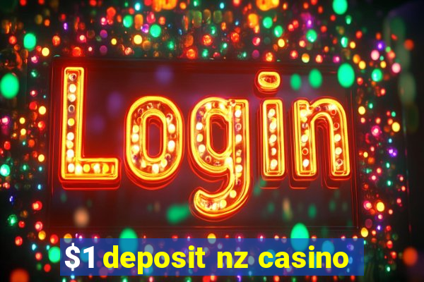 $1 deposit nz casino