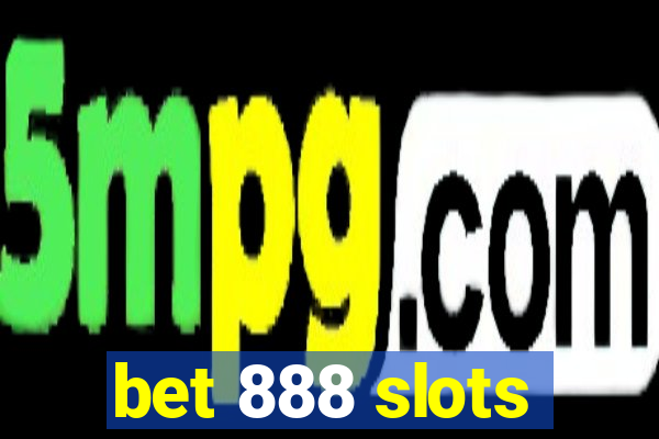 bet 888 slots