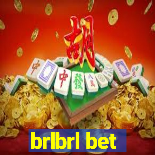 brlbrl bet