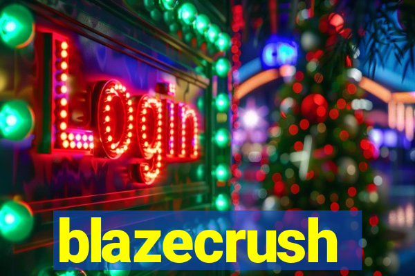 blazecrush