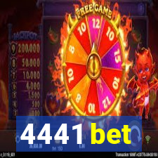 4441 bet