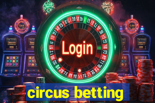 circus betting