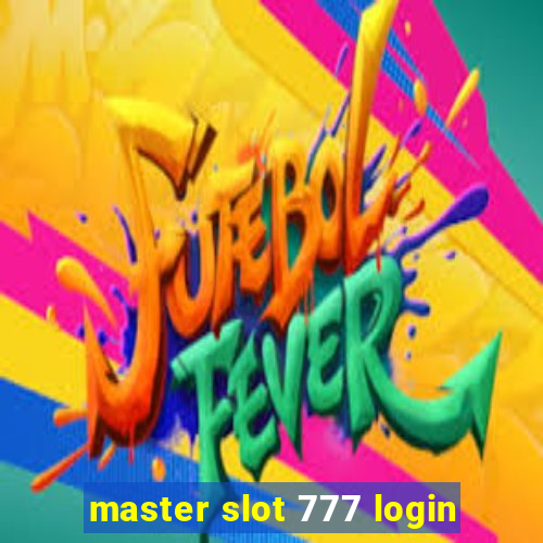 master slot 777 login