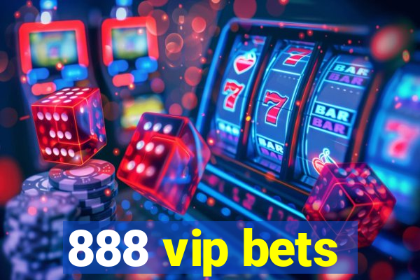 888 vip bets